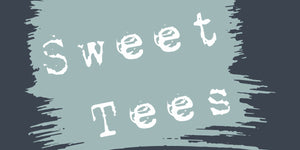 Sweet Tees
