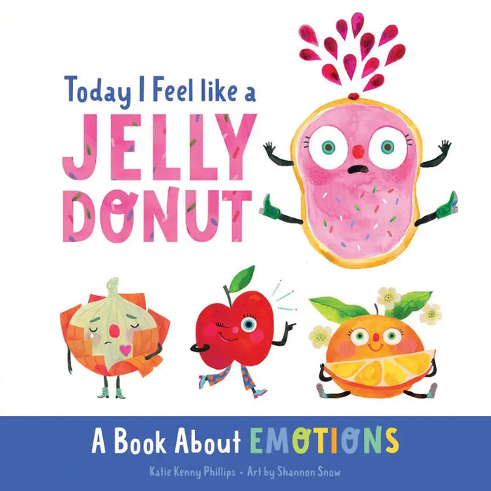 Today I Feel Like A Jelly Donunt Board Book